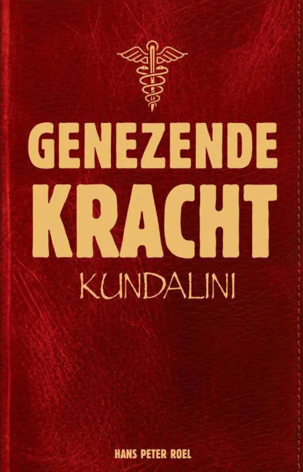Hans Peter Roel Genezende Kracht