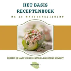 Marie-Josee Koks Het Basisreceptenboek Na Je Maagverkleining